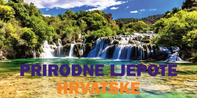 PRIRODNE LJEPOTE HRVATSKE koje morate vidjeti u svom životu